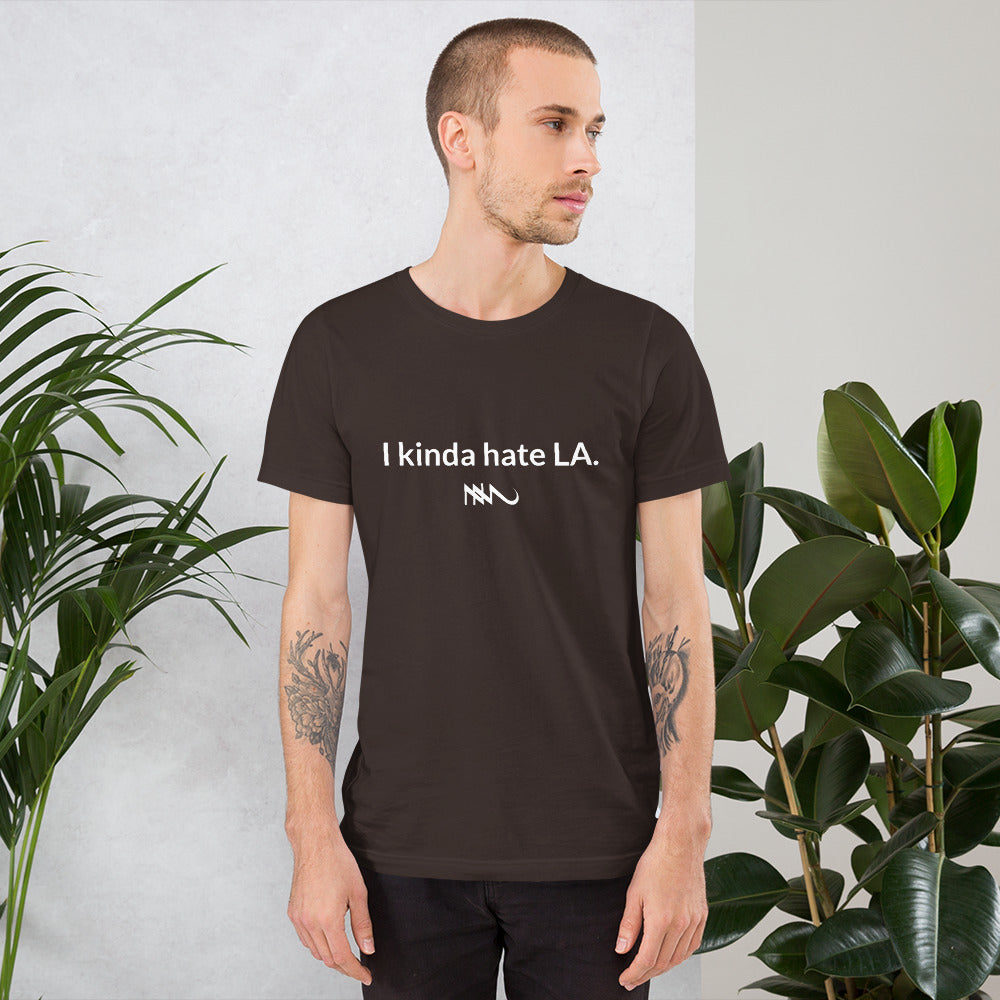 Nick Marzock Lyric Shirt I Kinda Hate LA White Logo Unisex