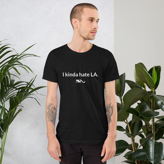 Nick Marzock Lyric Shirt I Kinda Hate LA White Logo Unisex